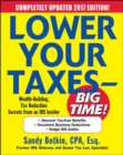 Image for Lower Your Taxes - BIG TIME! 2017-2018 Edition: Wealth Building, Tax Reduction Secrets from an IRS Insider