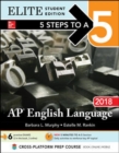 Image for 5 Steps to a 5: AP English Language 2018, Elite Student Edition