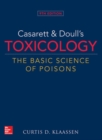 Image for Casarett &amp; Doull&#39;s Toxicology: The Basic Science of Poisons