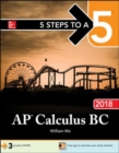 Image for 5 Steps to a 5: AP Calculus BC 2018