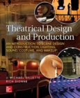 Image for Theatrical Design and Production: An Introduction to Scene Design and Construction, Lighting, Sound, Costume, and Makeup