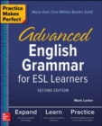 Image for Practice Makes Perfect: Advanced English Grammar for ESL Learners, Second Edition