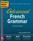 Image for Practice Makes Perfect: Advanced French Grammar, Second Edition
