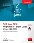 Image for OCA Java SE 8 Programmer I Exam Guide (Exams 1Z0-808)