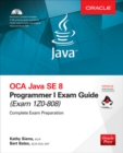 Image for OCA Java SE 8 Programmer I Exam Guide (Exams 1Z0-808)