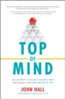 Image for Top of mind: use content to unleash your influence and engage those who matter to you