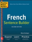 Image for Practice Makes Perfect French Sentence Builder, Second Edition