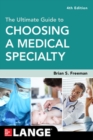 Image for The Ultimate Guide to Choosing a Medical Specialty, Fourth Edition