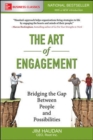 Image for The Art of Engagement:  Bridging the Gap Between People and Possibilities