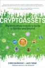 Image for Cryptoassets: the innovative investor&#39;s guide to bitcoin and beyond