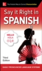 Image for Say It Right in Spanish, Third Edition