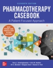 Image for Pharmacotherapy Casebook: A Patient-Focused Approach, Eleventh Edition