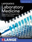 Image for Laposata&#39;s laboratory medicine  : diagnosis of disease in clinical laboratory
