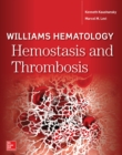 Image for Williams Hematology Hemostasis and Thrombosis