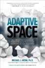 Image for Adaptive space: how GM and other companies are positively disrupting themselves and transforming into agile organizations