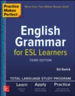 Image for Practice Makes Perfect: English Grammar for ESL Learners, Third Edition