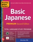 Image for Practice Makes Perfect: Basic Japanese, Premium Second Edition