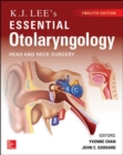 Image for K.J. Lee&#39;s essential otolaryngology  : head and neck surgery