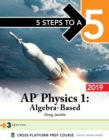 Image for 5 Steps to a 5: AP Physics 1 Algebra-Based 2019