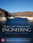 Image for Water and Wastewater Engineering: Design Principles and Practice