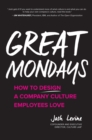 Image for Great Mondays: how to design a company culture employees love
