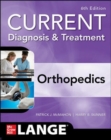 Image for CURRENT Diagnosis &amp; Treatment Orthopedics, Sixth Edition