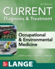 Image for CURRENT Diagnosis &amp; Treatment Occupational &amp; Environmental Medicine, 6th Edition