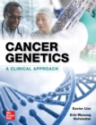 Image for Cancer Genetics: A Clinical Approach