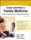 Image for Graber and Wilbur&#39;s Family Medicine Examination and Board Review, Fifth Edition