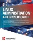 Image for Linux Administration: A Beginner&#39;s Guide, Eighth Edition