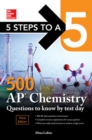 Image for 5 Steps to a 5: 500 AP Chemistry Questions to Know by Test Day, Third Edition
