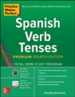 Image for Practice Makes Perfect: Spanish Verb Tenses, Premium Fourth Edition