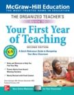 Image for The Organized Teacher&#39;s Guide to Your First Year of Teaching, Grades K-6, Second Edition