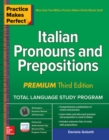 Image for Practice Makes Perfect: Italian Pronouns and Prepositions, Premium Third Edition