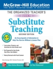 Image for The Organized Teacher&#39;s Guide to Substitute Teaching, Grades K-8, Second Edition