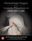 Image for Dermatologic Surgery and Cosmetic Procedures in Primary Care Practice