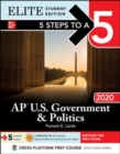 Image for 5 Steps to a 5: AP U.S. Government &amp; Politics 2020 Elite Student Edition
