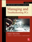Image for Mike Meyers&#39; CompTIA A+ Guide to Managing and Troubleshooting PCs, Sixth Edition (Exams 220-1001 &amp; 220-1002)