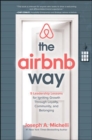 Image for The Airbnb Way: 5 Leadership Lessons for Igniting Growth through Loyalty, Community, and Belonging