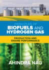 Image for Principles of Biofuels and Hydrogen Gas: Production and Engine Performance