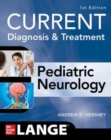 Image for Current diagnosis &amp; treatment: Pediatric neurology