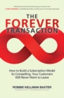Image for Forever Transaction How to Build a Subsc