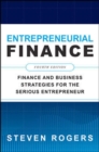 Image for Entrepreneurial Finance, Fourth Edition: Finance and Business Strategies for the Serious Entrepreneur