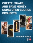 Image for Create, Share, and Save Money Using Open-Source Projects
