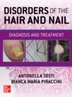 Image for Disorders of the Hair and Nail: Diagnosis and Treatment