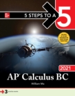 Image for 5 Steps to a 5: AP Calculus BC 2021