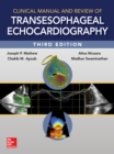 Image for Clinical Manual and Review of Transesophageal Echocardiography, 3/e