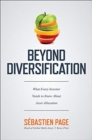 Image for Beyond Diversification: What Every Investor Needs to Know About Asset Allocation