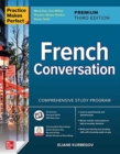 Image for Practice Makes Perfect: French Conversation, Premium Third Edition