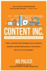 Image for Content Inc., Second Edition: Start a Content-First Business, Build a Massive Audience and Become Radically Successful (With Little to No Money)